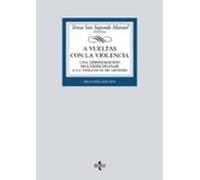 A vueltas con la violencia: Una aproximación multidisciplinar a la violencia de género (Derecho - Biblioteca Universitaria de Editorial Tecnos)