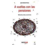 A vueltas con las pensiones: Reflexiones, ideas y ocurrencias