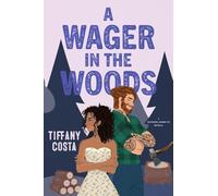 A Wager in the Woods: A Reverse Grumpy/Sunshine Lumberjack Novella: 1 (Davidson Lumber Co.)