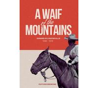 A Waif of the Mountains (Illustrated)