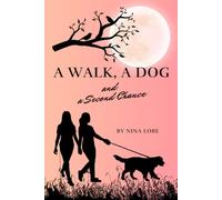A Walk, a Dog, and a Second Chance