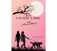 A Walk, a Dog, and a Second Chance