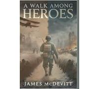 A Walk Among Heroes