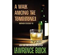 A Walk Among the Tombstones: 10 (Matthew Scudder)
