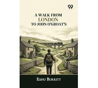 A Walk From London To John O'Groat's