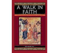 A Walk in Faith: First Principles of Catholic Theology