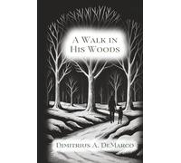 A Walk in His Woods