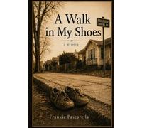 A Walk in My Shoes