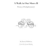 A Walk in Our Shoes II: Poems of Enlightenment