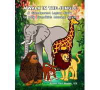 A Walk in the Jungle: A Grandparent Legacy Story to Help Grandkids Manage Stress