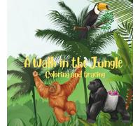 A Walk in the Jungle: Swing, Roar, and color through the Jungle! (Coloring and Tracing Animal Books)