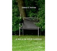 A Walk in Your Garden