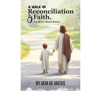 A Walk of Faith and Reconciliation I Will Let Them Know