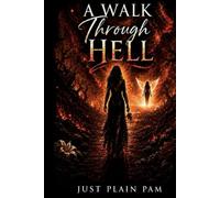 A Walk Through Hell