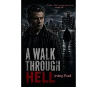 A Walk Through Hell (Detective Thomas Kane Series)