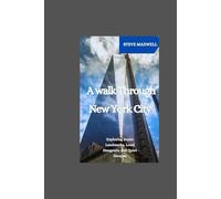 A walk Through New York City: Exploring Iconic Landmarks, Local Hangouts, and Quiet Escapes