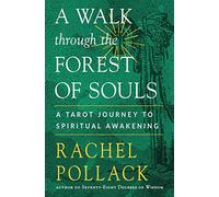 A Walk Through the Forest of Souls: A Tarot Journey to Spiritual Awakening