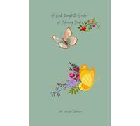 A Walk through the Garden: A Colouring Book (My Escapades with Colouring)