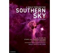 A Walk through the Southern Sky 3rd Edition Paperback: A Guide to Stars, Constellations and Their Legends