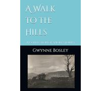 A Walk to the Hills: A Collection of Short Stories