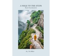 A Walk to the Stupa: Silent Illumination
