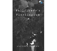 A Wallflower's Florilegium