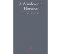 A Wanderer in Florence