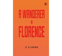 A Wanderer in Florence