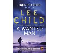 A Wanted Man: (Jack Reacher 17)