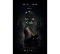 A War of Mortal Gods: 1