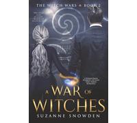 A War of Witches: A Paranormal Women's Fiction Time Travel Romance: 2 (The Witch Wars)