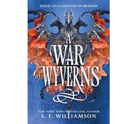 A war of wyverns: rebellion happens in the shadows: 2 (A language of dragons, 2)