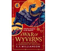 A WAR OF WYVERNS: The epic sequel to the #1 Sunday Times bestseller, new for 2026: Book 2 (A Language of Dragons)