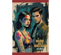 A Warm Kind of Wreckage (Songs from the Siren Shore)