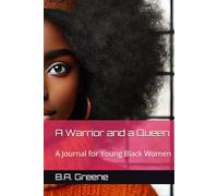 A Warrior and a Queen: A Journal for Young Black Women