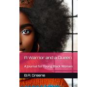 A Warrior and a Queen: A Journal for Young Black Women