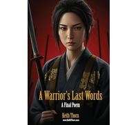 A Warrior’s Last Words