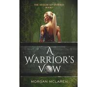 A Warrior's Vow: The Adaghi Adventures