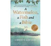 A Watermelon A Fish And A Bible (ebook)