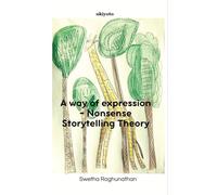 A way of expression - Nonsense Storytelling Theory