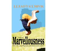 A Way of Marvellousness: How to do a standing back somersault in your sixties.