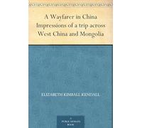 A Wayfarer in China
