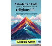 A Wayfarer’s Faith Aspects of the common basis of religious life (Edition2nd)