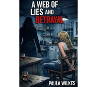 A Web Of Lies And Betrayal