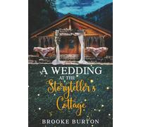 A Wedding at The Storyteller's Cottage