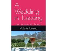 A Wedding in Tuscany: and a second chance