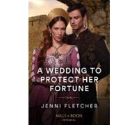 A Wedding To Protect Her Fortune (ebook)