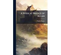 A Week at Bridge of Allan