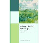 A Week Full of Blessings: A 30-Day Devotional Journey