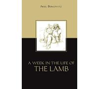 A Week in the Life of the Lamb